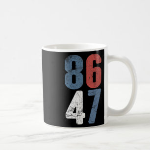 Caneca De Café 86 47 Anti-trump Antigo 8647 _3