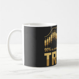 Caneca De Café 90% Follow Noise 10% Follow Trend - Trading Mindse
