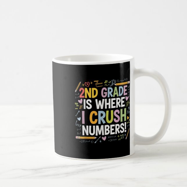 Caneca De Café A 2ª Série É Onde Eu Esmago Números Matemática De  (Direita)