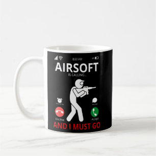 Caneca De Café A Airsoft Está Ligando E Eu Tenho Que Ir