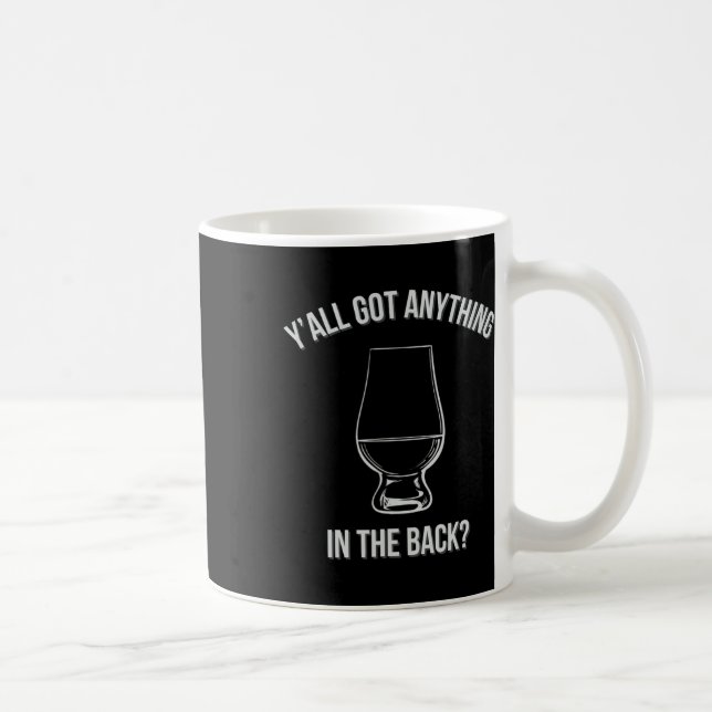 Caneca De Café A Caça Burbon Whiskey Tem Qualquer Coisa Em Byck (Direita)
