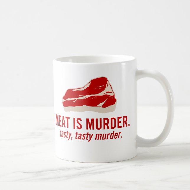 Caneca De Café A carne é assassinato, assassinato saboroso (Direita)