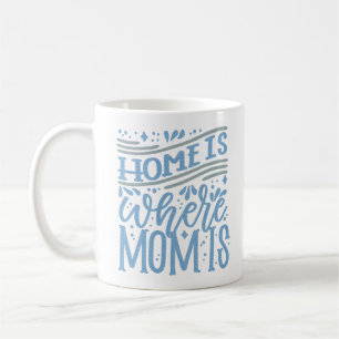 CANECA DE CAFÉ A CASA É ONDE A MÃE ESTÁ