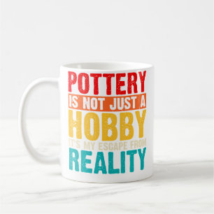 Caneca De Café A Cerâmica Não É Apenas Um Hobby É Meu Entusiasmo 