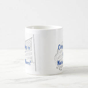 Caneca De Café A cidadania dupla não é nascer natural!