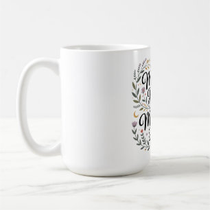 Caneca De Café A Crença de uma Mãe Faz Milagres Acontecerem
