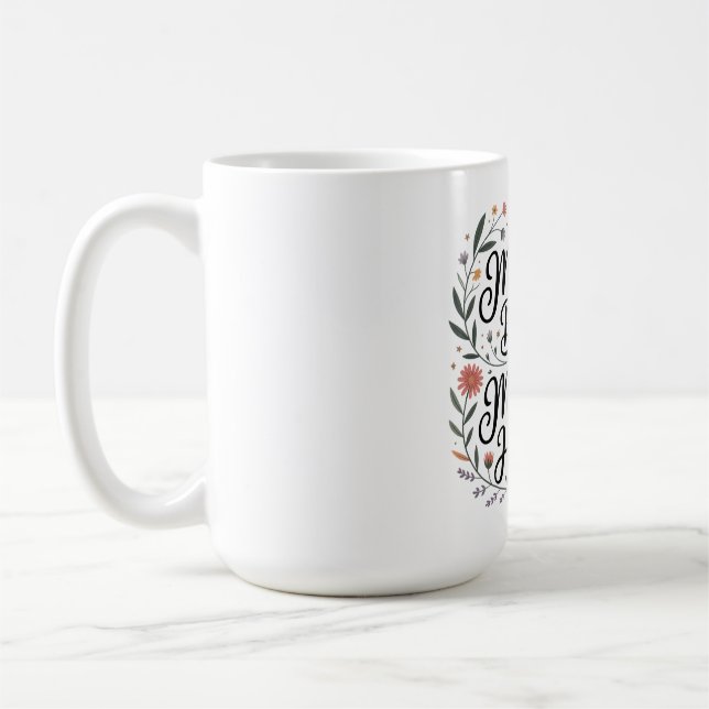 Caneca De Café A Crença de uma Mãe Faz Milagres Acontecerem (Esquerda)