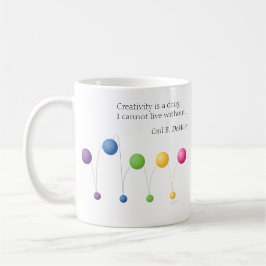 Caneca De Café A criatividade é uma droga sem a qual não posso vi