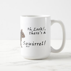 Caneca De Café A.D.D. Oh o olhar lá é um esquilo