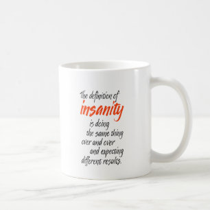 Caneca De Café A definição da demência está fazendo a mesma c