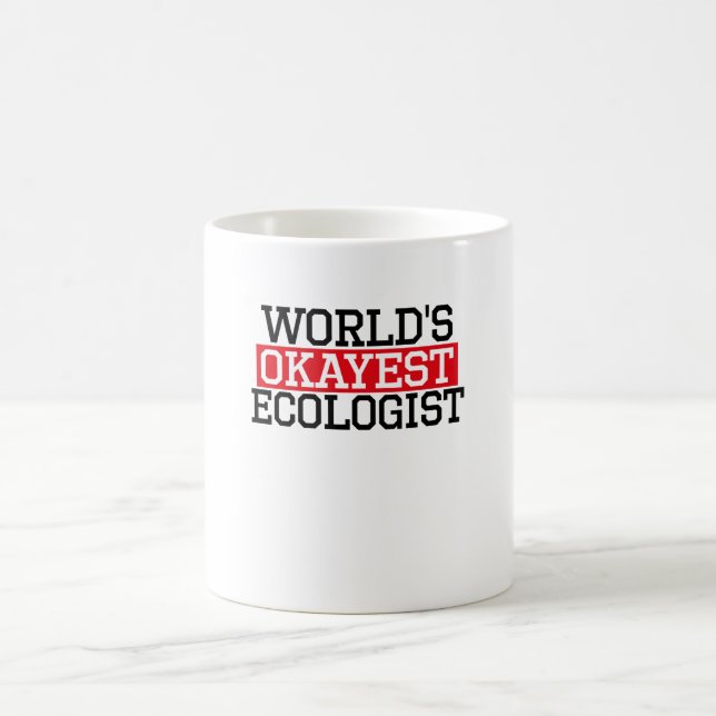 Caneca De Café a ecologista a mais okayest do mundo, #ecologist (Centro)