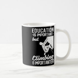 Caneca De Café A Educação É Importante Mas Escalar É Mais Importa