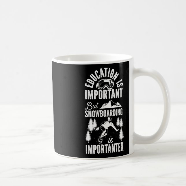 Caneca De Café A Educação Para Snowboard É Importante Mas (Direita)