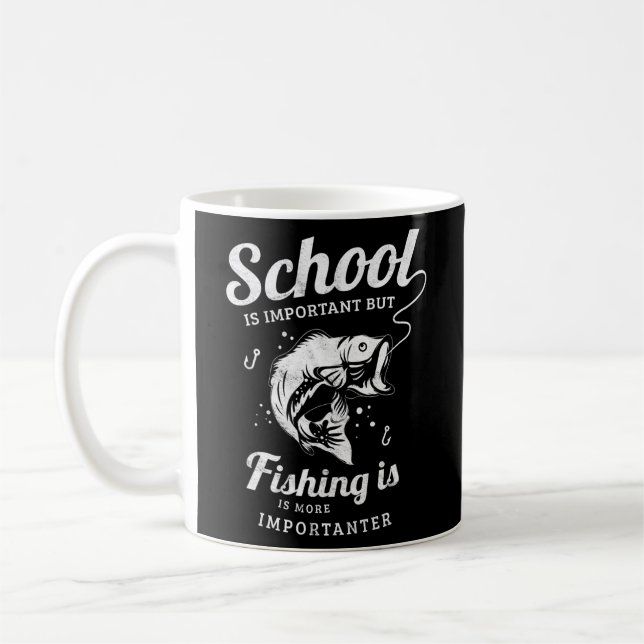Caneca De Café A Escola É Importante, Mas A Pesca É Importante  (Esquerda)