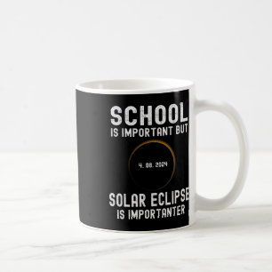 Caneca De Café A Escola É Importante, Mas O Eclipse Solar É Impor