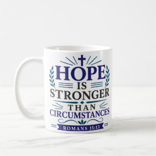 Caneca De Café A Esperança É Mais Forte Que as Circunstâncias Min