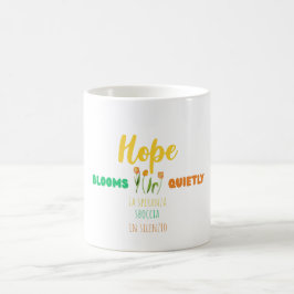 Caneca De Café A Esperança Floresce Silenciosamente – Motivaciona
