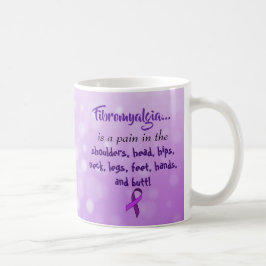 Caneca De Café A fibromialgia é uma Dor no Bumbum