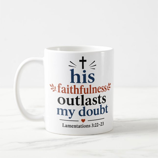 Caneca De Café A Fidelidade Dele Supera Minha Dúvida Encorajament (Esquerda)
