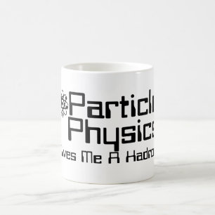 Caneca De Café A física de partícula dá-me um Hadron