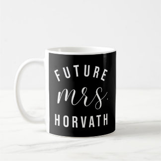 Caneca De Café A futura Sra. Horvath Eu Disse Sim Personalizado P
