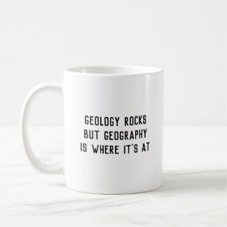 Caneca De Café A "geologia balança, geografia é onde está" na