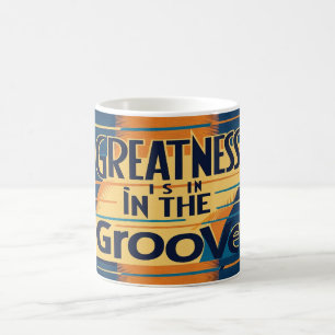 Caneca De Café A Grandeza Está No Ritmo