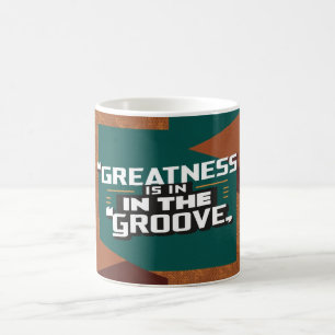 Caneca De Café A Grandeza Está No Ritmo