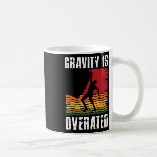Caneca De Café A Gravidade é Superestimada Escalada de Rocha Aman
