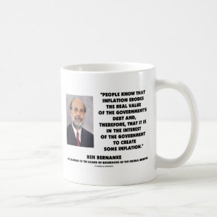 Caneca De Café A inflação de Ben Bernanke corrmói o débito real