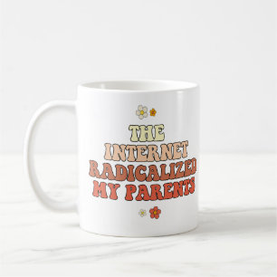 Caneca De Café A Internet Radicalizou Meus Pais