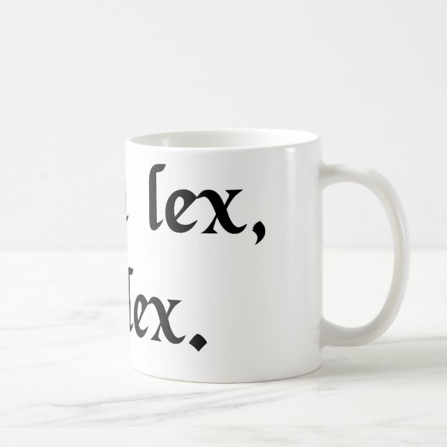 Caneca De Café A lei é áspera, mas é a lei (Direita)