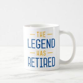 Caneca De Café A Lenda Se Aposentou.