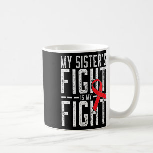 Caneca De Café A Luta da Minha Irmã é Minha Luta Conscientização