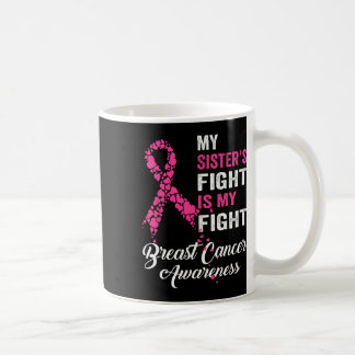 Caneca De Café A luta da minha irmã é o meu Cancer de luto