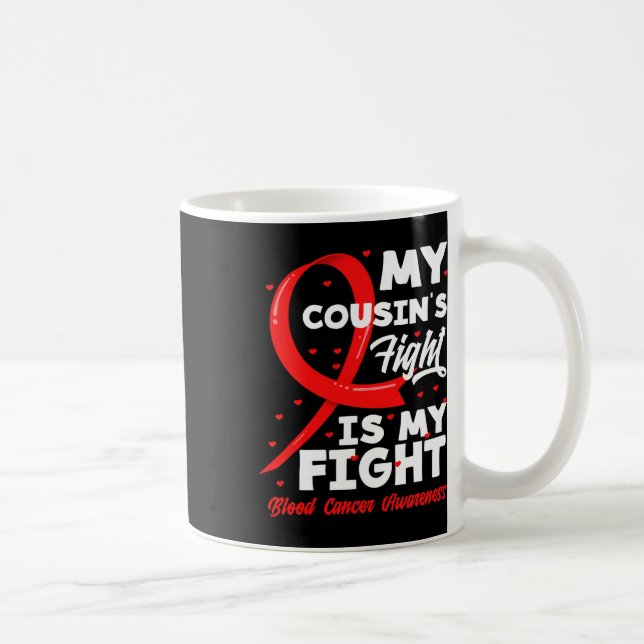 Caneca De Café A Luta da Minha Prima é Minha Luta Conscientização (Direita)