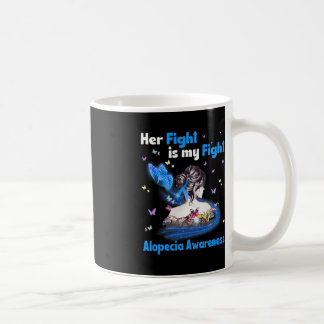 Caneca De Café A Luta Dela É A Minha Luta Contra A Alopécia Sensi