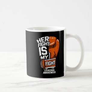 Caneca De Café A Luta Dela É A Minha Luta Contra A Leucemia Sensi