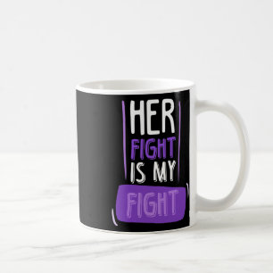 Caneca De Café A Luta Dela É A Minha Luta Eu Cancer Pancreático D