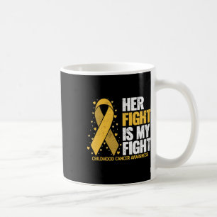 Caneca De Café A Luta Dela É Minha Luta Pela Infância com Câncer 