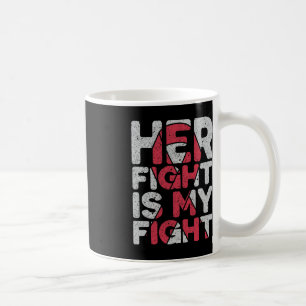 Caneca De Café A Luta dela é o meu apoio ao neurismo cerebral