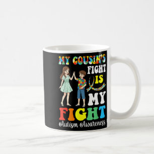 Caneca De Café A Luta dos Meus Primos Contra o Autismo é Minha Lu