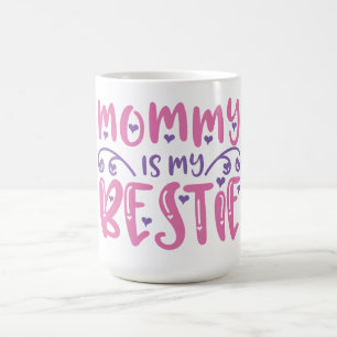 Caneca De Café A mamãe é a minha melhor - um amor que dura para s