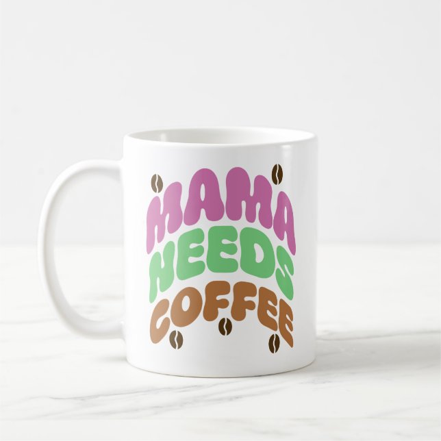 Caneca De Café a mamãe precisa de café (Esquerda)