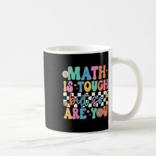 Caneca De Café A Matemática É Difícil Mas Você É Byck Para A Esco