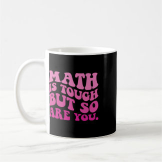Caneca De Café A Matemática É Difícil Mas Você Também É De Volta