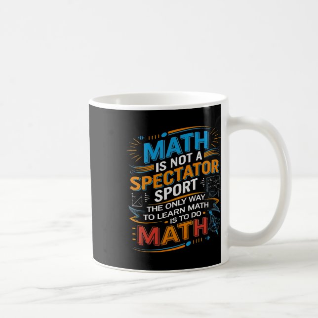 Caneca De Café A Matemática Não É Um Esporte Para Espectadores Pr (Direita)