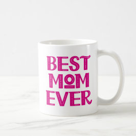 Caneca De Café A Melhor Mãe De Sempre. Coffee Mug