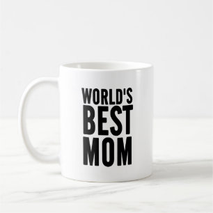 Caneca De Café A melhor mãe do mundo já tomou café.