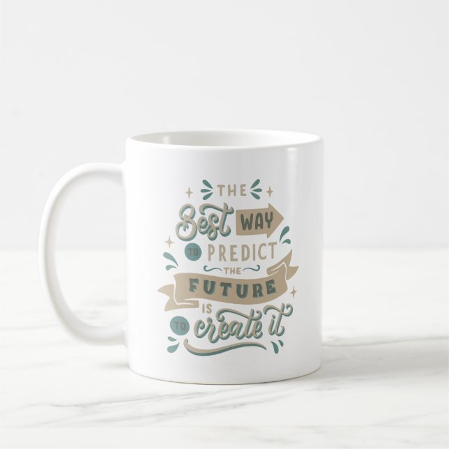 Caneca De Café a melhor maneira de prever o futuro (Esquerda)